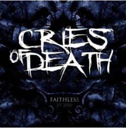 Cries Of Death : Faithless